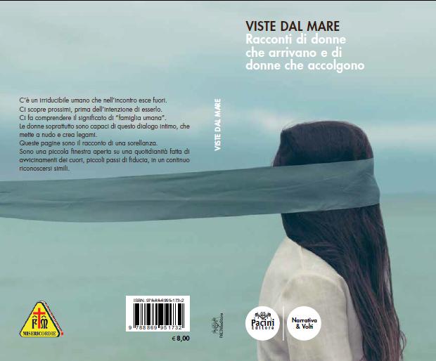 “Viste dal mare”: 6 storie di donne. Un libro realizzato dalla Confederazione Nazionale delle Misericordie d’Italia | Emergency Live