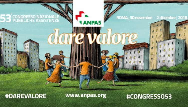 “Dare Valore”: a Roma il 53°Congresso Anpas | Emergency Live