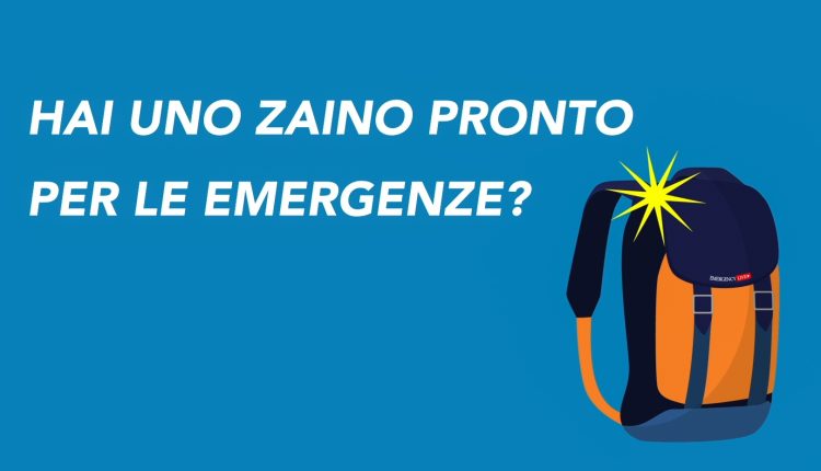 Zaino di salvataggio, strumento per sopravvivere a terremoti, alluvioni e grandi emergenze: VIDEO TUTORIAL | Emergency Live
