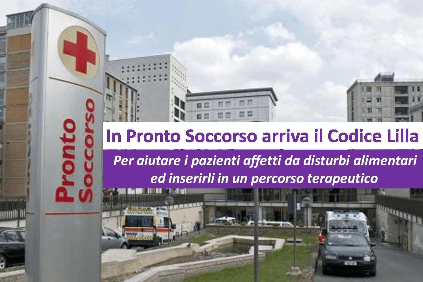 Percorso Lilla in Pronto Soccorso: accoglienza, triage, valutazione e trattamento del paziente con disturbi della nutrizione | Emergency Live