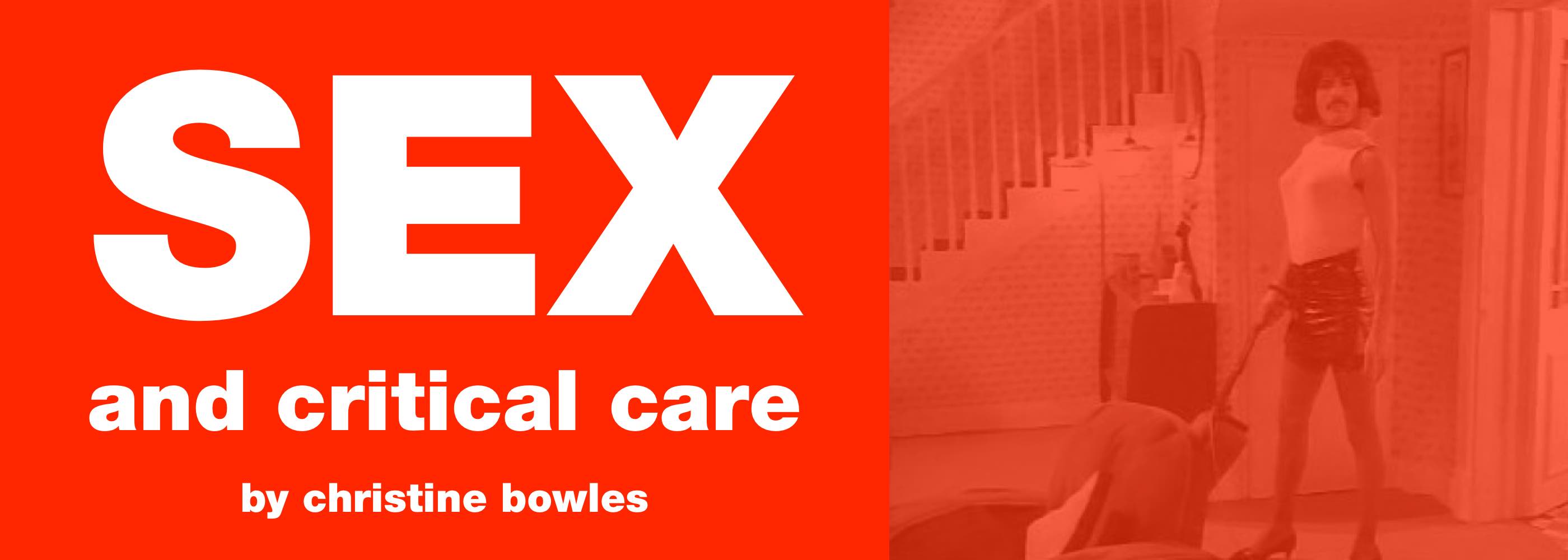 Emergency Live | Sex and Critical Care by Christine Bowles